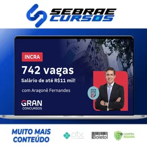 INCRA, Conhecimentos Básicos: Cargos de Analista, Administrativo, Reforma e Desenvolvimento Agrário e Engenheiro Agrônomo - Gran Cursos Online