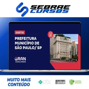 Prefeitura do Município de São Paulo, SP: Fiscal de Posturas Municipais (Pós-Edital) - Gran Cursos Online
