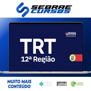 TRT 12ª Região, SC: Analista Judiciário, Área Judiciária, Sem Especialidade - Gran Cursos Online